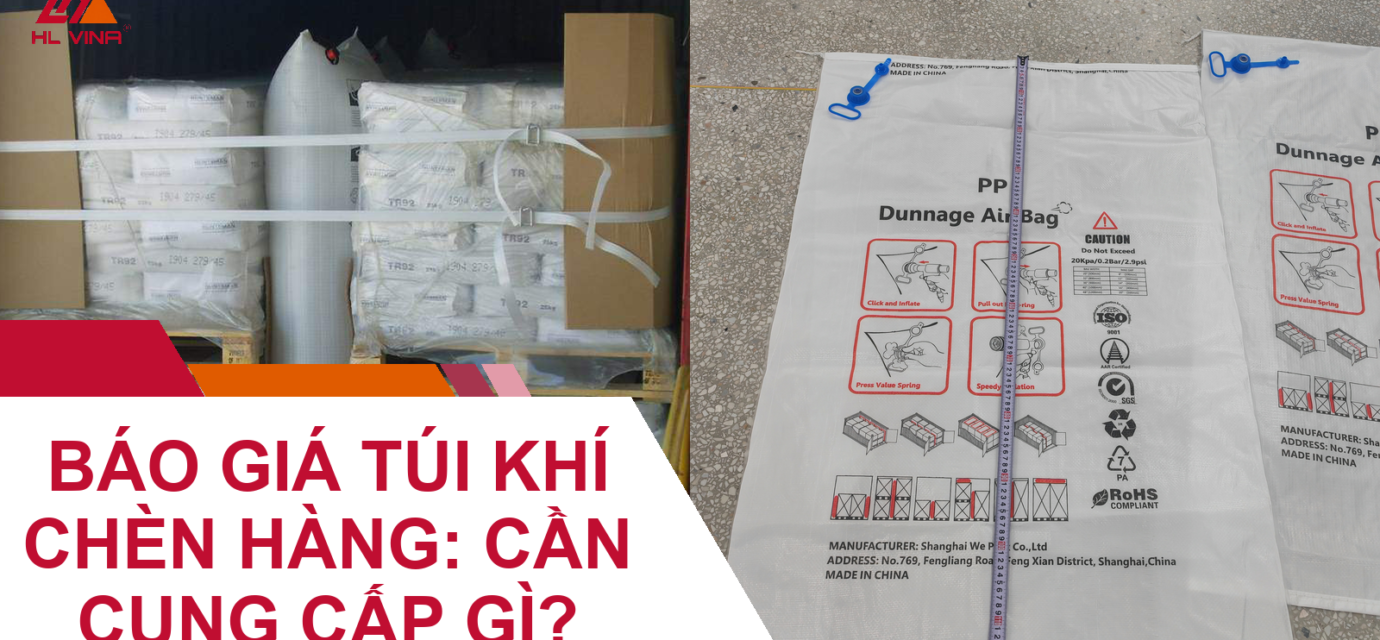 Báo Giá Túi Khí Chèn Hàng: Cần Cung Cấp Gì?