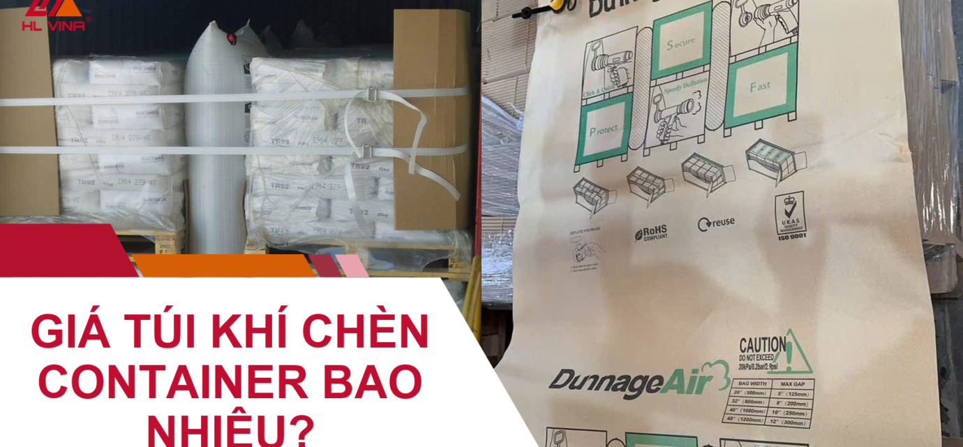 Giá Túi Khí Chèn Container Bao Nhiêu?