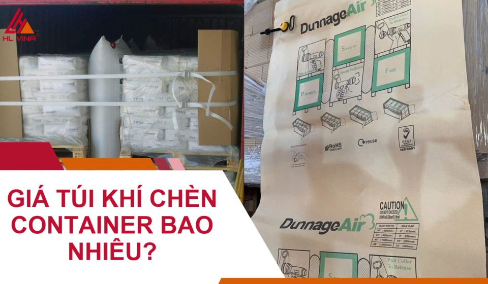 Giá Túi Khí Chèn Container Bao Nhiêu?