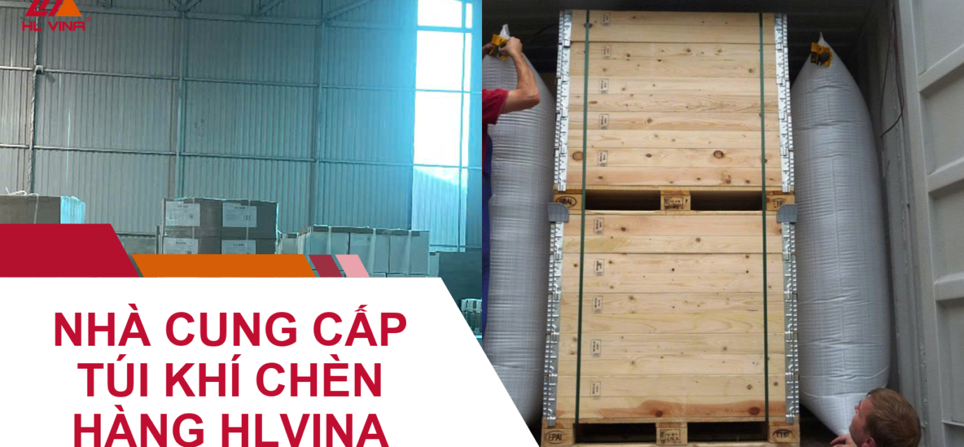 Nhà Cung Cấp Túi Khí Chèn Hàng Uy Tín HLVINA