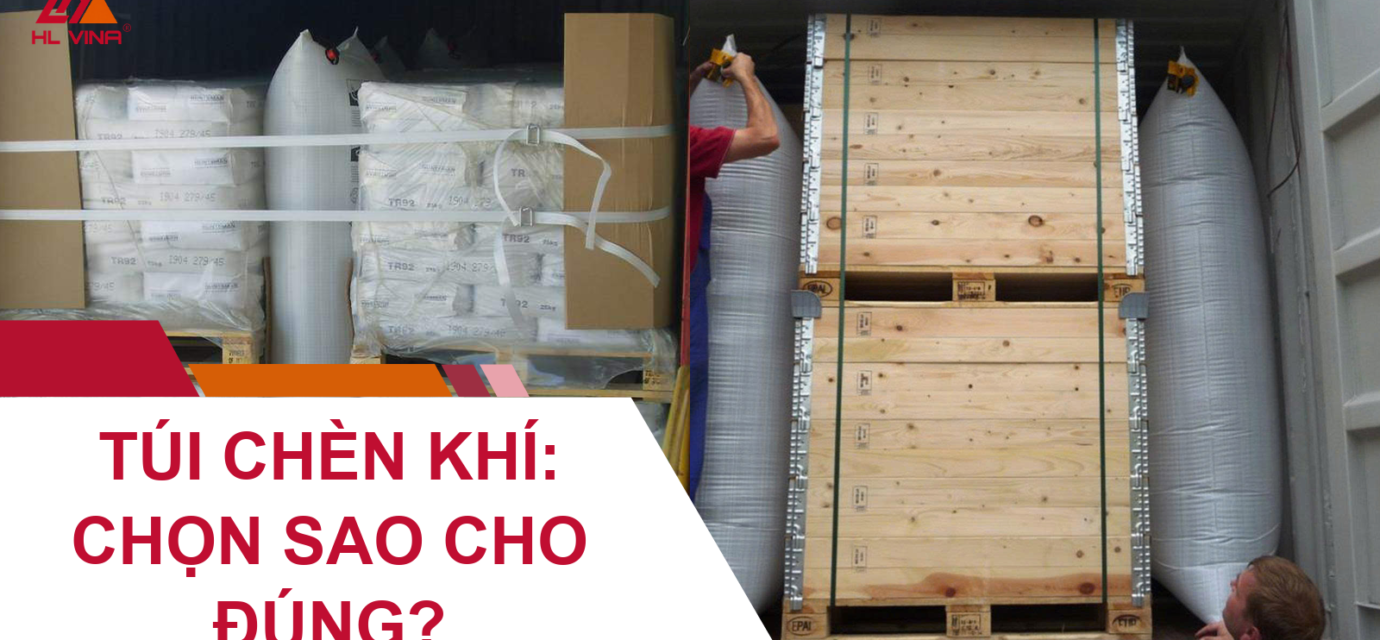 Túi Chèn Khí: Chọn Sao Cho Đúng?
