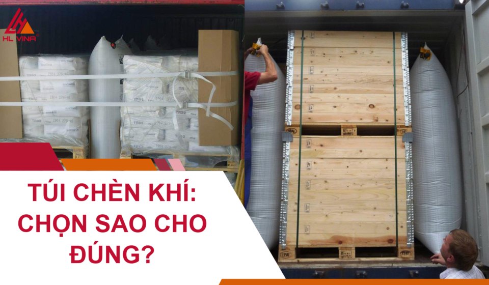 Túi Chèn Khí: Chọn Sao Cho Đúng?