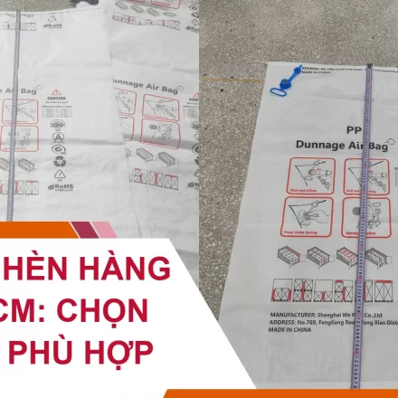 Túi Khí Chèn Hàng 50x100cm: Chọn Khe Hở Phù Hợp