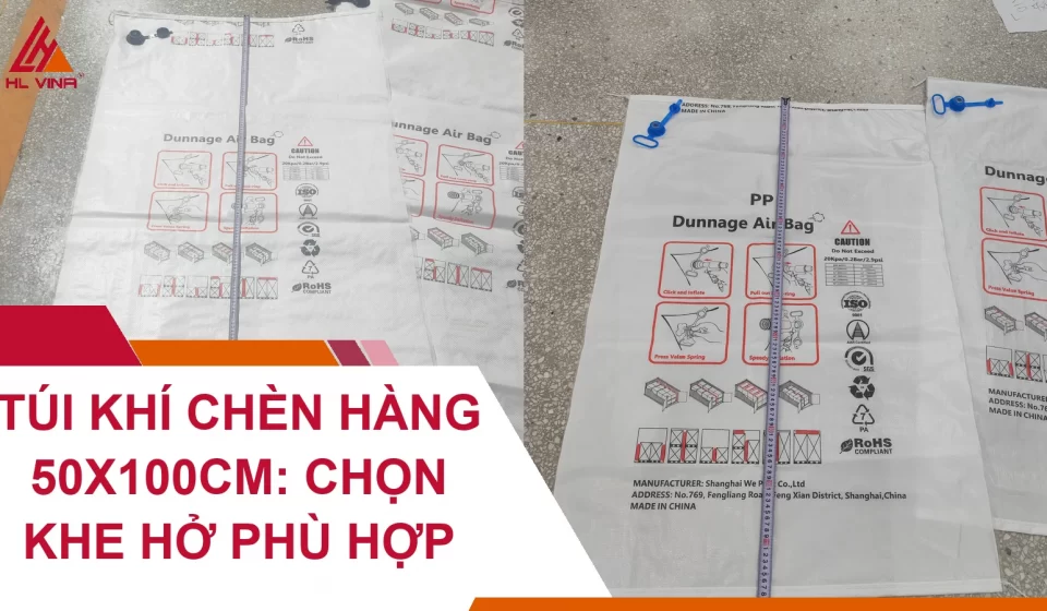 Túi Khí Chèn Hàng 50x100cm: Chọn Khe Hở Phù Hợp