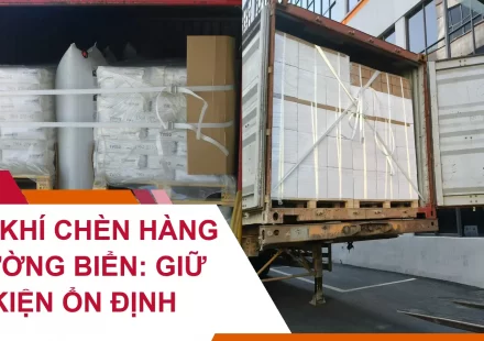 Túi Khí Chèn Hàng Đường Biển: Giữ Kiện Ổn Định
