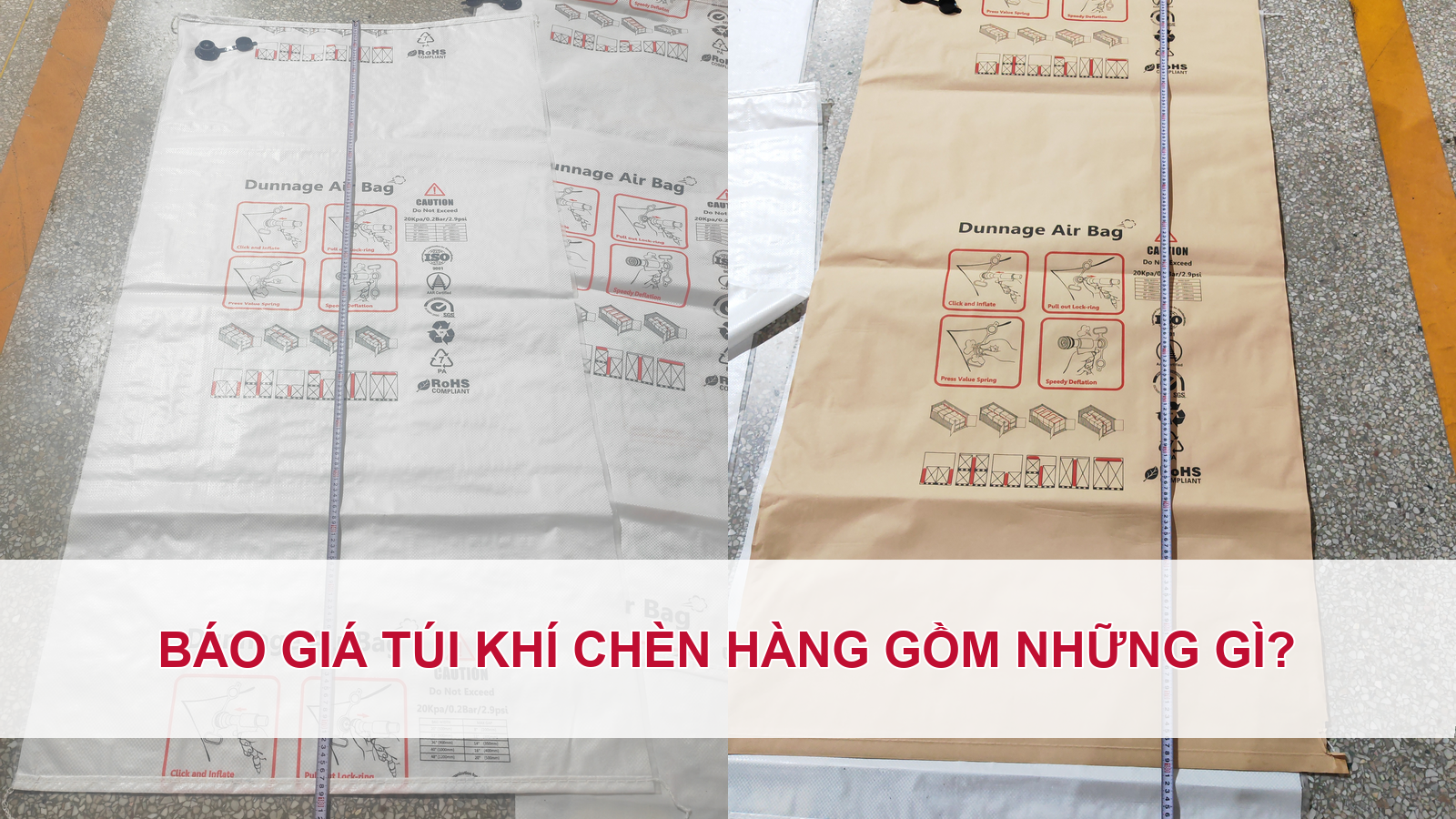 Báo giá túi khí chèn hàng gồm những gì?
