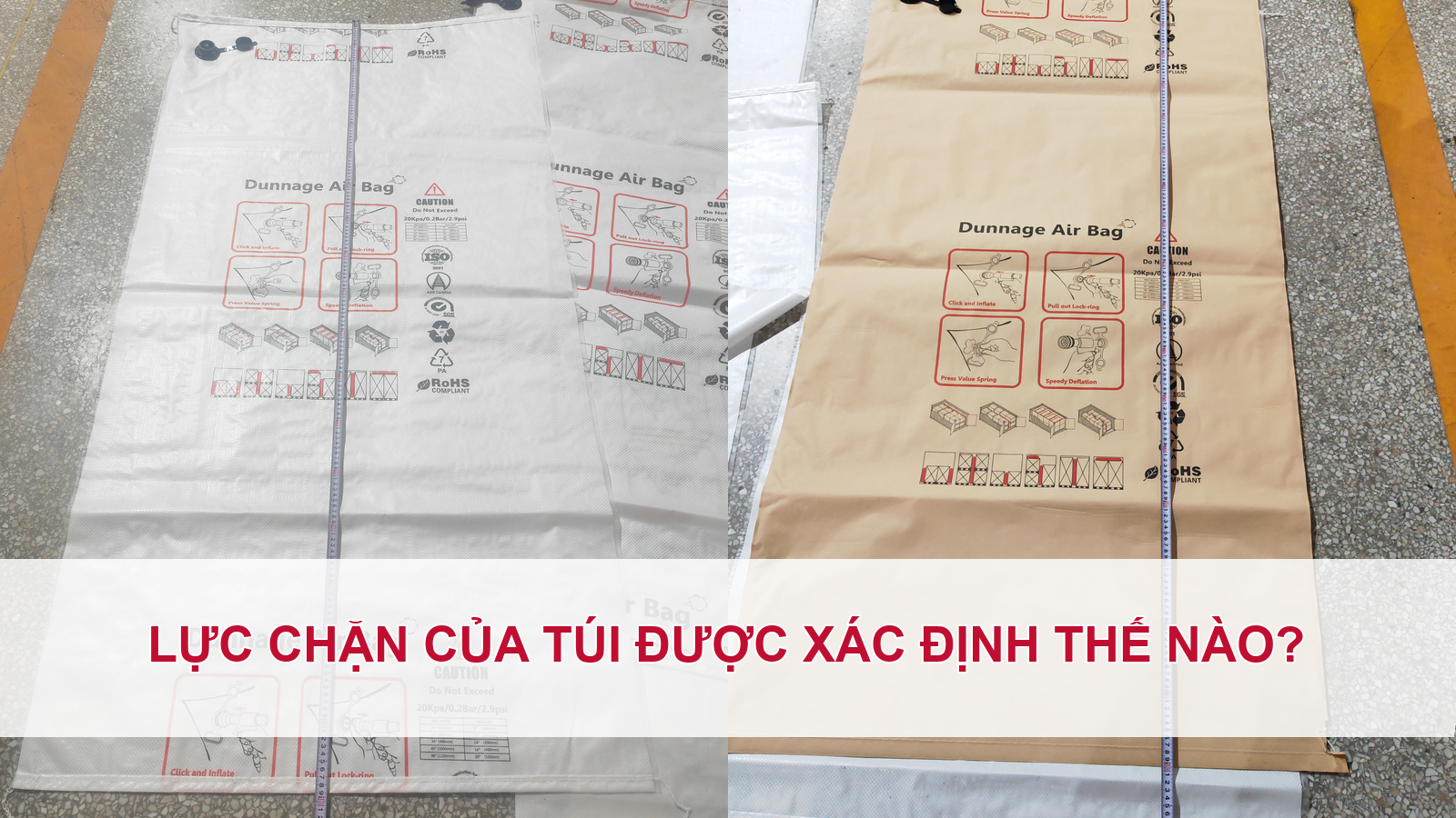Lực chặn của túi được xác định thế nào?