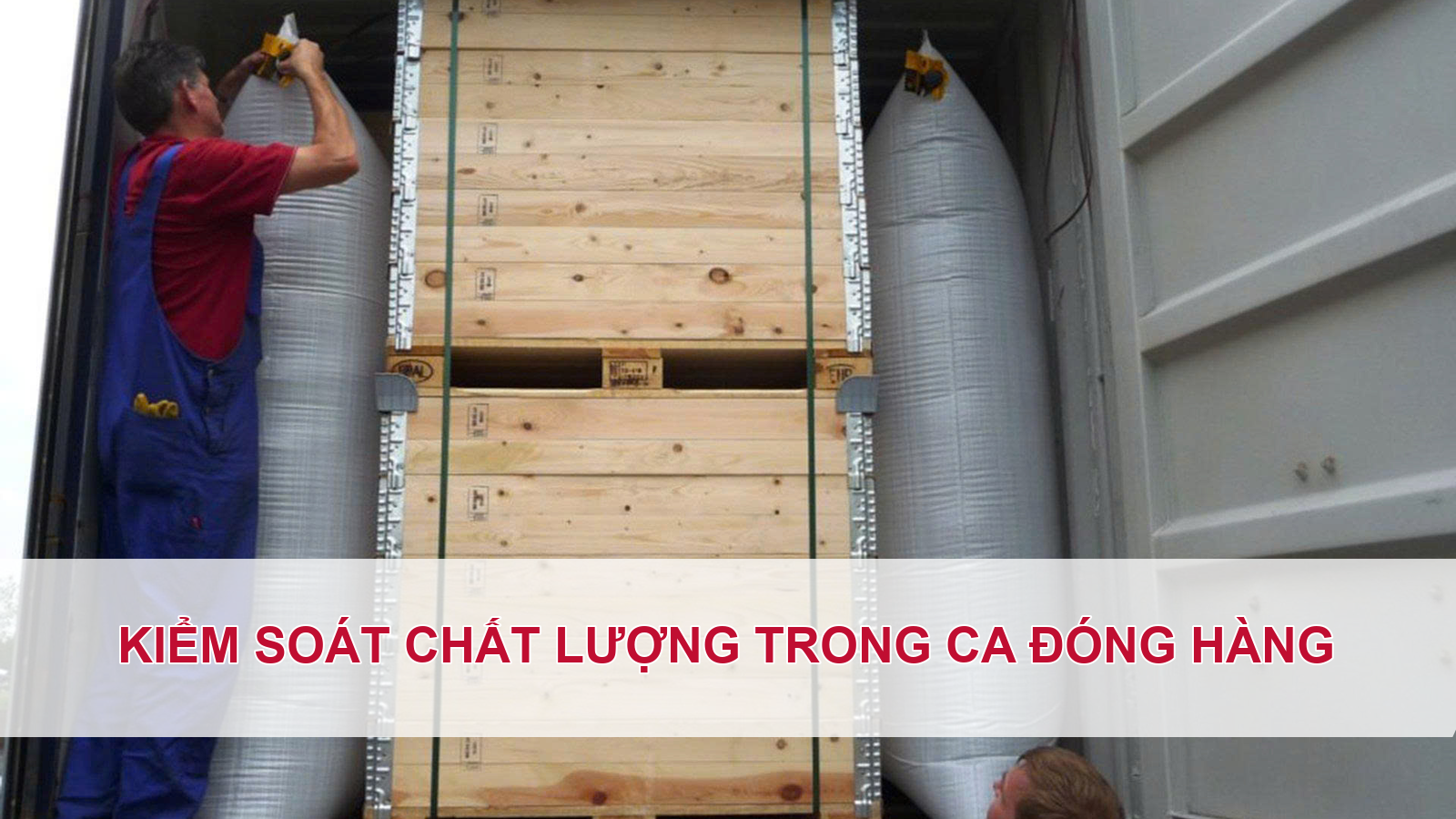 Kiểm soát chất lượng trong ca đóng hàng
