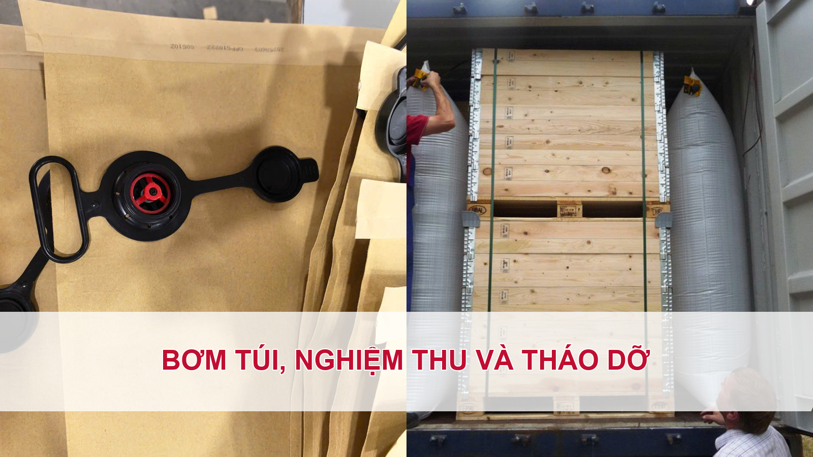 Bơm túi, nghiệm thu và tháo dỡ
