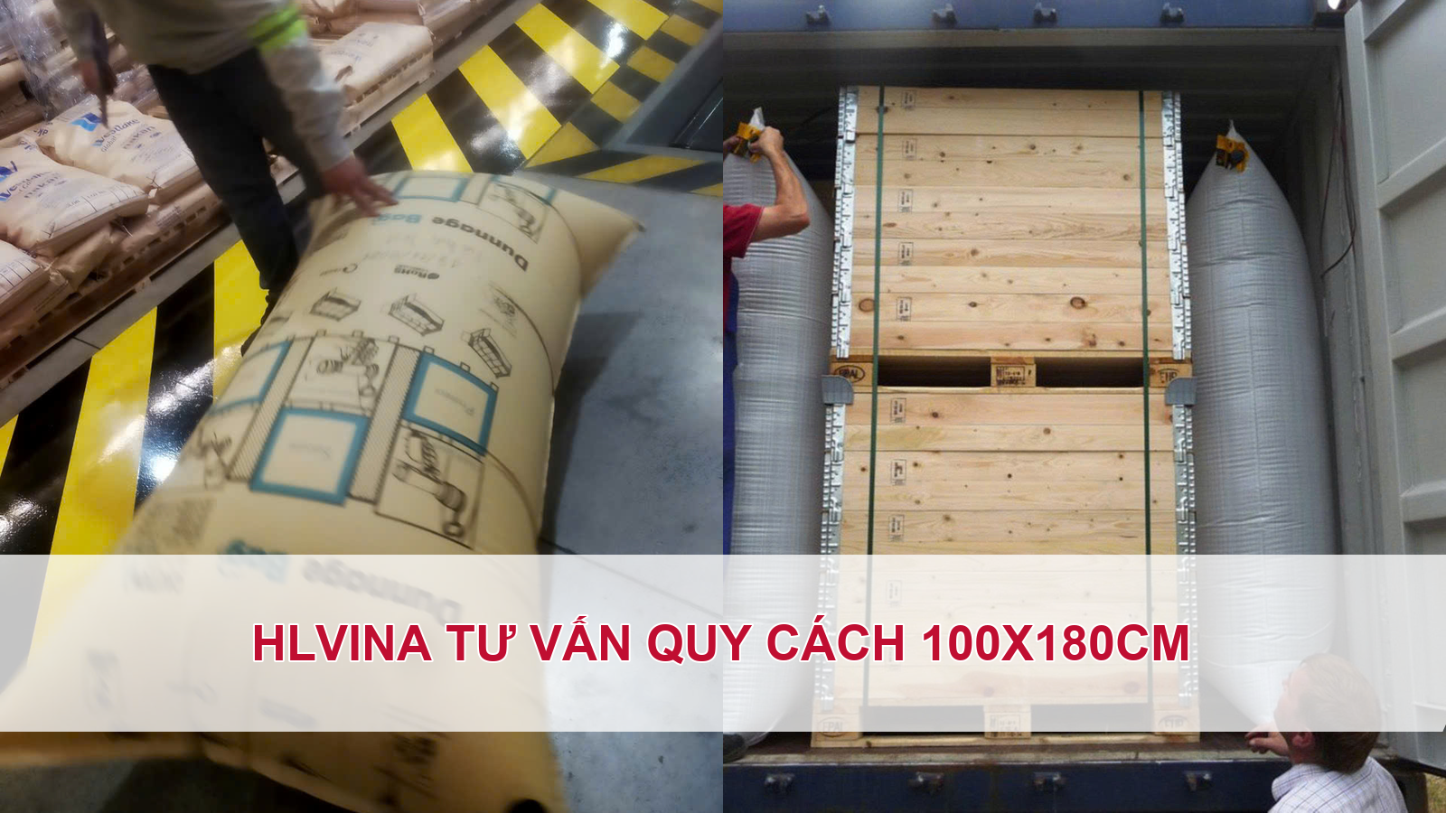 HLVINA tư vấn quy cách túi khí chèn container 100x180cm
