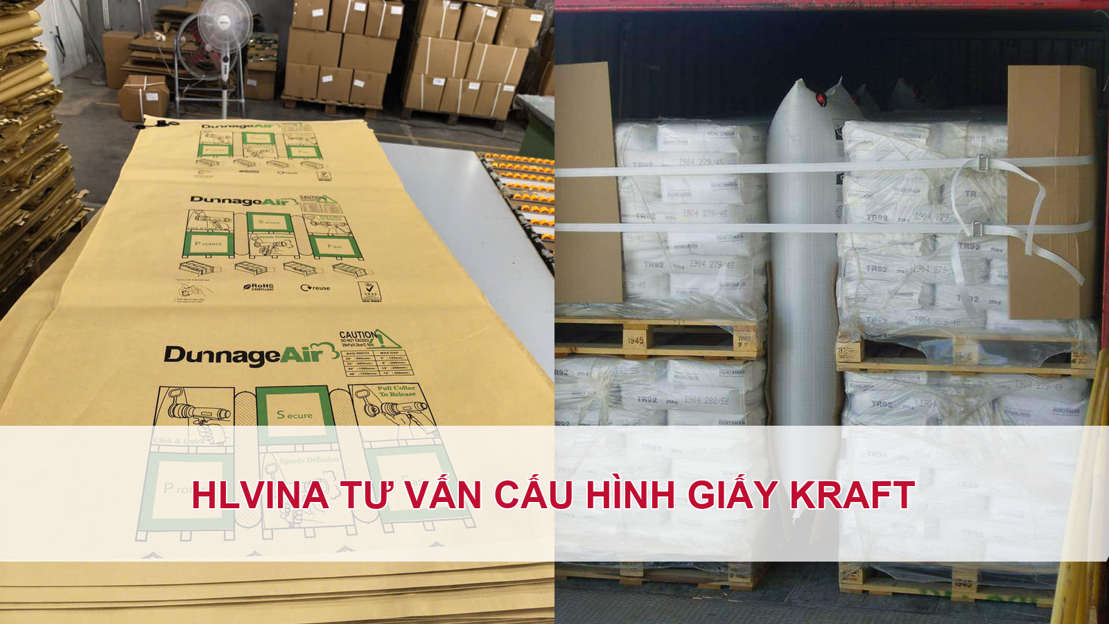 HLVINA tư vấn cấu hình túi khí chèn hàng giấy Kraft