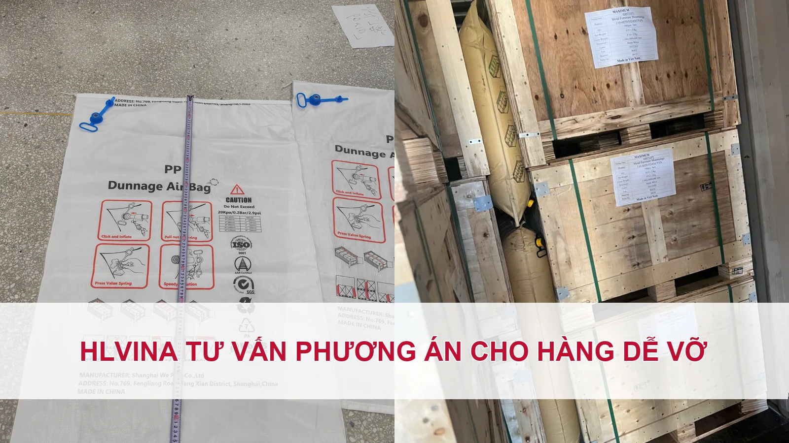 HLVINA tư vấn phương án cho hàng dễ vỡ
