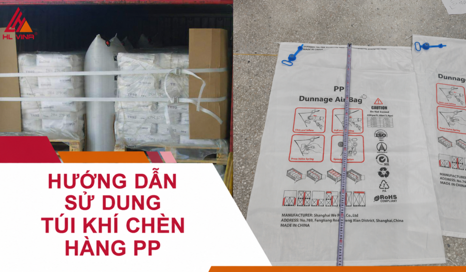 Hướng Dẫn Sử Dụng Túi Khí Chèn Hàng PP